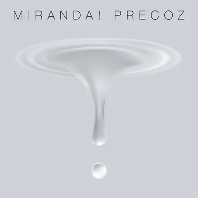 Precoz 专辑 Miranda!/Santiago Cruz