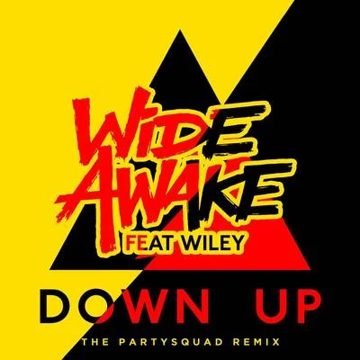 Down Up (The Partysquad Remix) 專輯 Wide Awake/Teez/Takura