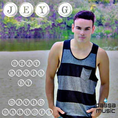 Stay (Remix by David Saludes) 专辑 Jey G