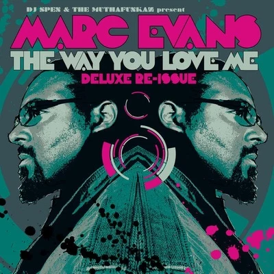 The Way You Love Me (Deluxe Re-Issue) 專輯 Francis Mercier/Marc Evans/Tommy Vee/Enzo Siffredi/Teenage Mutants