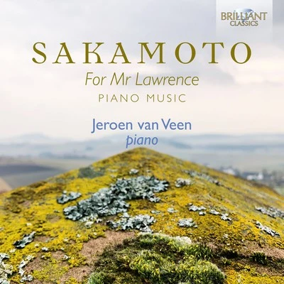 Sakamoto: For Mr Lawrence Piano Music 專輯 Jeroen van Veen