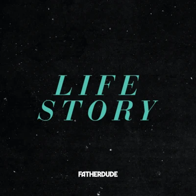 Life Story 专辑 Single Friend/FATHERDUDE