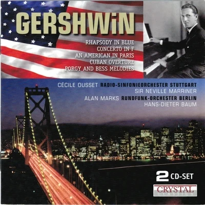 Radio-Sinfonieorchester StuttgartSir Neville MarrinerWolfgang Amadeus MozartHans Peter Blochwitz Gershwin: Piano Concerto, An American in Paris & Porgy and Bess Melodies