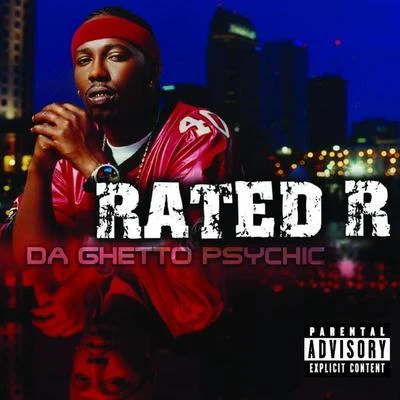 Rated RK-Def Da Ghetto Psychic