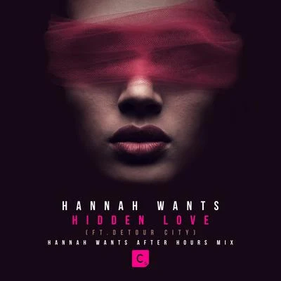 Hidden Love (Hannah Wants After Hours Mix) 專輯 Hannah Wants