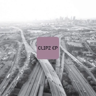 Clipz EP 专辑 Bass Instinct/RL Grime/Streiks & Kratchs