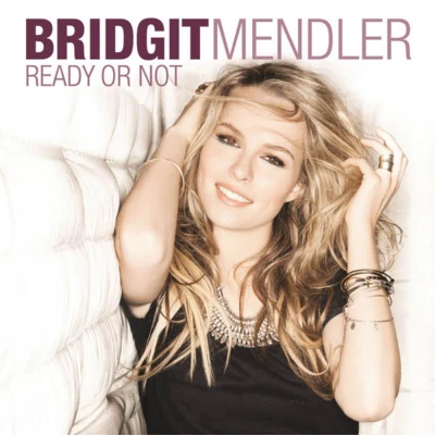 Ready or Not 專輯 Bridgit Mendler