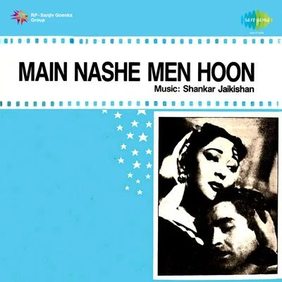 Main Nashe Mein Hoon 专辑 Mohammed Rafi/Amirbai Karnataki/Shamshad Begum