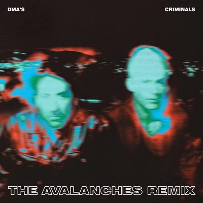 Criminals (The Avalanches Remix) 專輯 DMAS