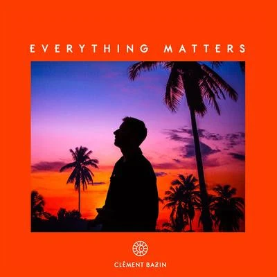 Everything Matters 專輯 Clément Bazin/Pierre Kwenders