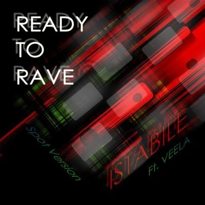 Ready to Rave (Spot Version) [feat. Veela] 专辑 Sweety/Veela/Misael Gauna/Nexus/Juggernaut