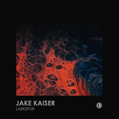 Larkspur 专辑 Jake Kaiser