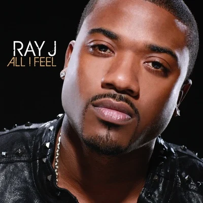 All I Feel 專輯 Ray J