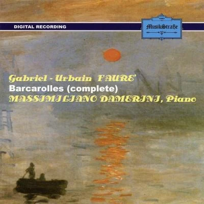 Gabriel Fauré: Barcarolles 專輯 Massimiliano Damerini