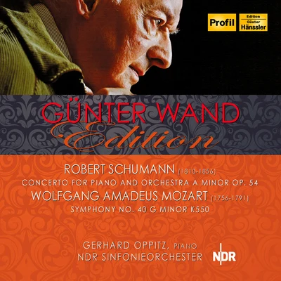 Gunter WandRobert SchumannWhilhelm BackhausWiener Philharmoniker SCHUMANN, R.: Piano Concerto, Op. 54MOZART, W.A.: Symphony No. 40 (Oppitz, North German Radio Symphony, Wand)