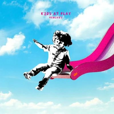 Kids At Play - EP (Remixes) 專輯 Louis The Child/NJOMZA/Daniel Allan