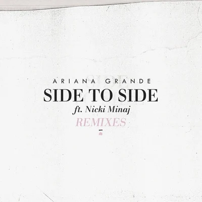 Side to Side (Remixes) 專輯 Nicki Minaj