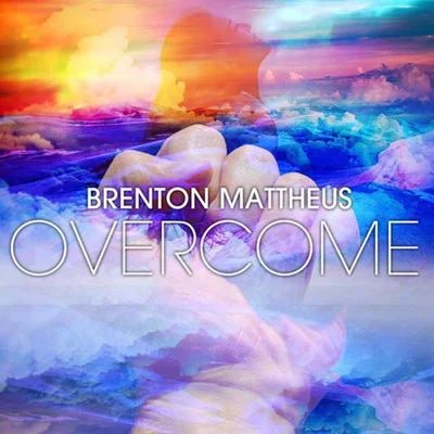 Overcome 專輯 Brenton Mattheus