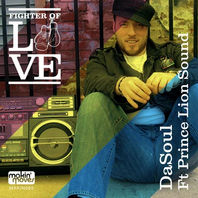 Fighter of Love (feat. Prince Lion Sound) 專輯 DaSoul/David Es