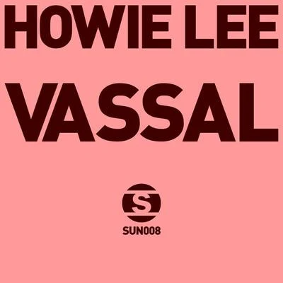 Vassal 專輯 Howie Lee