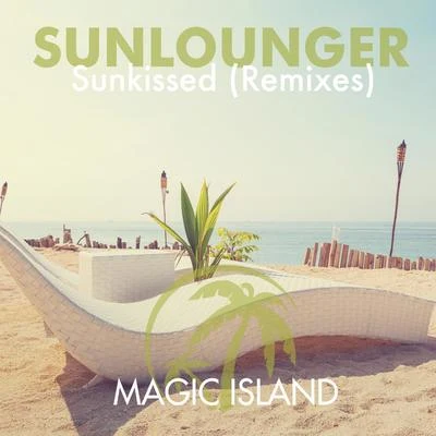 Sunlounger Sunkissed (Remixes)