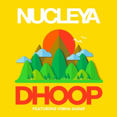 Dhoop 专辑 Delhi Sultanate/Nucleya/Mou Sultana