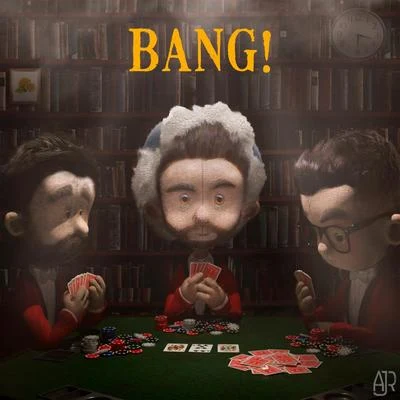 AJR Bang!