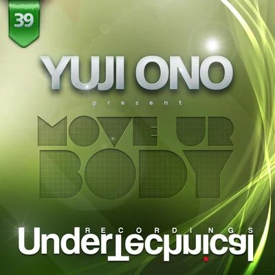 Move Ur Body 专辑 Yuji Ono/Luis Gonzalez/Dezza/Andromedha/Andrea Bertolini