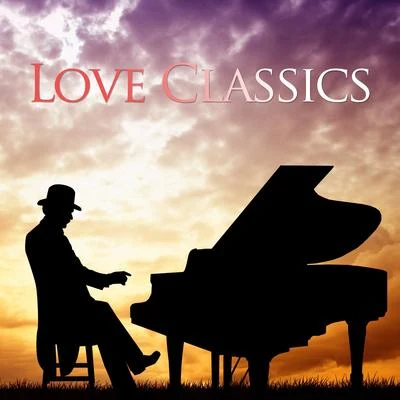 Love Classics - Relaxing Classical Background Music for Romantic Nights and Peace of Mind 專輯 Radio Musica Clasica/Musica de Piano Escuela