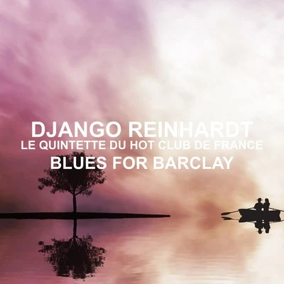 Blues for Barclay 专辑 Quintette du Hot Club de France