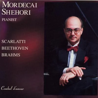 Mordecai Shehori Plays Scarlatti, Beethoven & Brahms-Paganini 专辑 Domenico Scarlatti