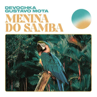 Menina do Samba 專輯 Gustavo Mota