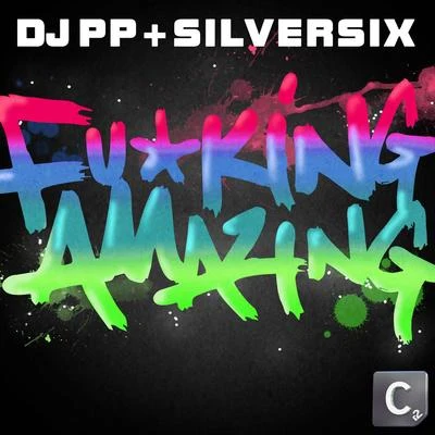 F*cking Amazing! 專輯 DJ PP