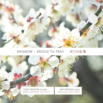 Rainbow - Bridge to Pray 專輯 Jouko Harjanne