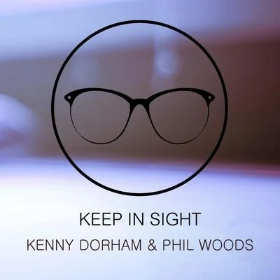 Keep In Sight 专辑 Kenny Dorham