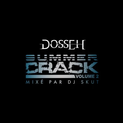 Summer Crack 2 專輯 Dosseh