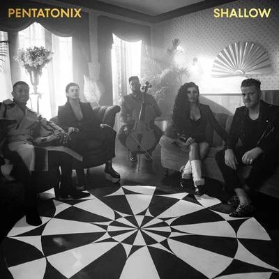 Shallow 專輯 Pentatonix