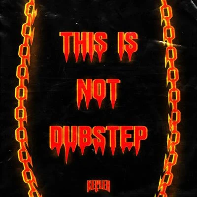 This Is Not Dubstep 專輯 KEPLER