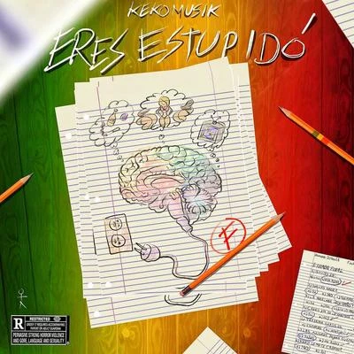 Eres Estupido 專輯 Keko Musik