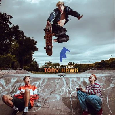 Tony Hawk (feat. Sapia & Kid Mess) 专辑 ODD MAMI/K4