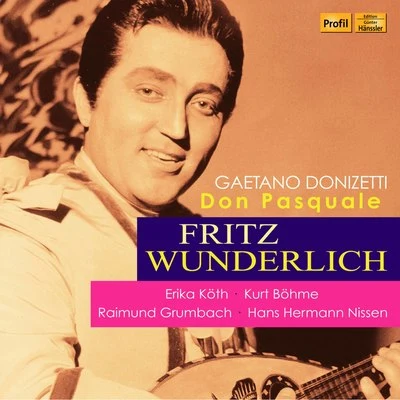 Fritz HoppeErika KöthLiselotte SchmidtJosef HausmannHertha TöpperWerner Schmidt-BoelckeFritz GanssRudolf SchockHorst LindnerPaul Otto Kuster Donizetti: Don Pasquale (Live)