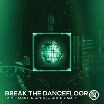 Break The Dancefloor 专辑 CGVE