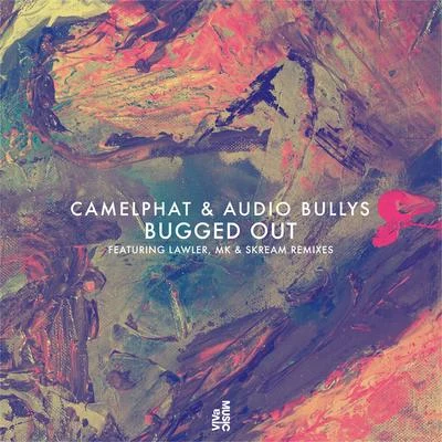 Bugged Out 專輯 CamelPhat