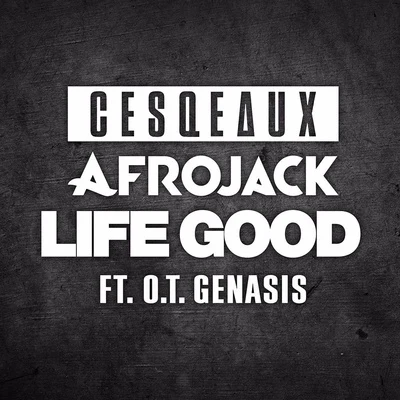 Life Good 專輯 Cesqeaux