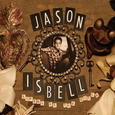 Sirens of the Ditch (Deluxe Edition) 專輯 Jason Isbell