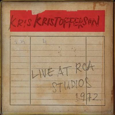 Live at RCA Studios 1972 专辑 Kris Kristofferson/DR/Morris Albert/David Gates/Aaron Neville