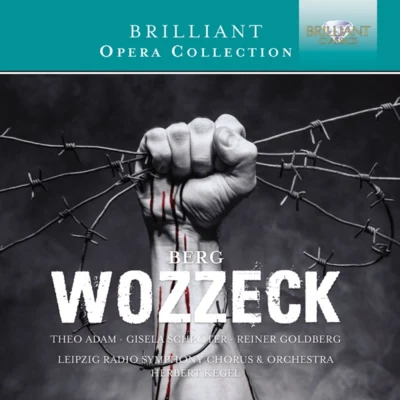 Rundfunk-Sinfonieorchester LeipzigRundfunk-Kinderchor LeipzigRundfunkchor LeipzigHerbert Kegel Berg: Wozzeck