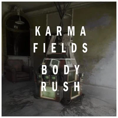 BODY RUSH 專輯 Karma Fields