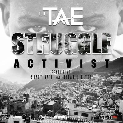 Struggle Activist (feat. Shady Nate & Rydah J Klyde) 專輯 Lil Tae/Rico Reed/Dboi/Benji Bo/40Shorty