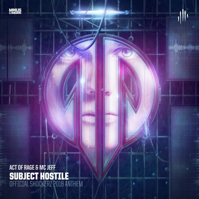 Subject Hostile (Official Shockerz 2018 Anthem) 專輯 Act of Rage/Death Punch